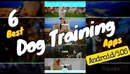 6 Best Dog Training Apps [Android/iOS]