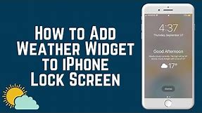 New iOS 12 Feature: How to Add Weather Widget to Lock Screen