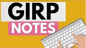 How To Write Therapy Progress Notes Using The GIRP Method