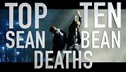 Top 10 Sean Bean Deaths (Quickie)