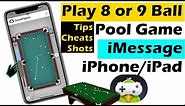 How to Play 8 Ball Pool Game in iMessage iPhone, Cheats, Shots Settings Tips 2023