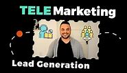 Telemarketing Lead Generation: How to Generate Sales Opportunities