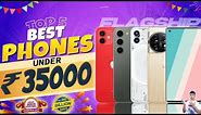Top 5 Best Smartphone Under 35000 in October 2023 | Best Phone Under 35000 in BBD Sale 2023