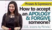 English Phrases to accept apologies and forgive someone – Free Spoken English lessons