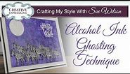 Alcohol Ink Ghosting Technique Card | Crafting My Style with Sue Wilson