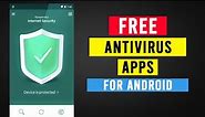 5 Best Free Antivirus Apps For Android ✅