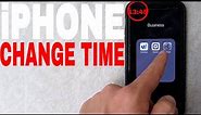 ✅ How To Change Time On iPhone 🔴