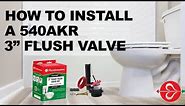 Repair A Leaking Toilet with Fluidmaster's 540AKR Complete 3" Flush Valve & Flapper Repair Kit