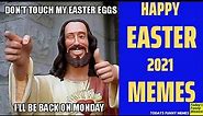 Todays Funny Memes - Happy easter memes (Easter 2021)