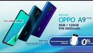 NEW OPPO A5 2020 AND A9 2020 SPESIFIKASI