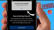 Face ID Is Not Available Try Setting Up Face ID Later iPhone Fixed | iPhone Face ID Not Working