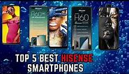 TOP 5 BEST HISENSE SMARTPHONES IN SOUTH AFRICA 2023