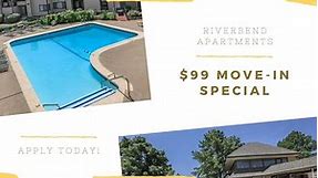 Riverbend Apartments - $99 Move-in Special