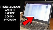 Laptop Display Screen Problem | How to troubleshoot and repair it yourself!
