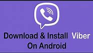How To Download & Install Viber In Android | Viber Tutorial 2022