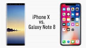 How does the iPhone X compare to the Galaxy Note 8?
