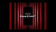 Apple ad: iPhone 8 (PRODUCT)RED models