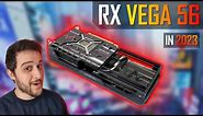 Radeon RX VEGA 56 - Great Value in 2023!