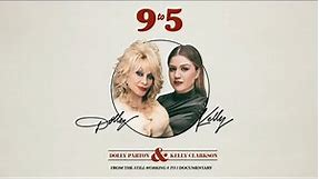 Kelly Clarkson & Dolly Parton - 9 to 5 (FROM THE STILL WORKING 9 TO 5 DOCUMENTARY) [Lyric Video]