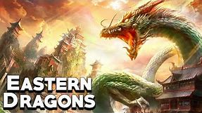 Eastern Dragons: The Majestic Creatures of Oriental Culture - Mythologycal Bestiary See U in History