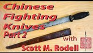Chinese Fighting Knives Part 2 - Chinese Swordsmanship Series