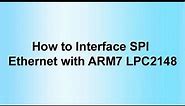 How to Interface SPI-Ethernet with ARM7 LPC2148