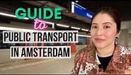 Public transport guide in Amsterdam