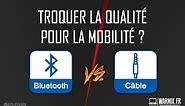 Bluetooth vs Filaire : Perte de qualité (casques, écouteurs, enceintes)