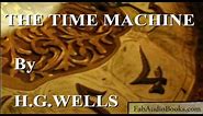 THE TIME MACHINE by H. G. Wells - complete unabridged audiobook by Fab Audio Books