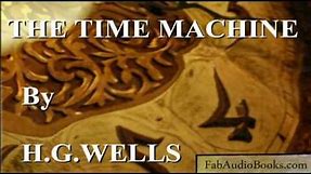 THE TIME MACHINE by H. G. Wells - complete unabridged audiobook by Fab Audio Books