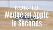 How to Wedge an Apple in Seconds | Pampered Chef