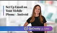 How To Setup Email on Your Android Phone