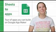 Example apps you can build on Google App Maker | Sheets to Apps
