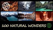 100 Natural Wonders of the World [Amazing Places 4K]