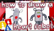 How To Draw A Valentine's Robot