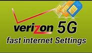 verizon 5g apn settings | Verizon internet Settings 2022
