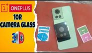 OnePlus 10R camera glass|How to apply 3d camera glass