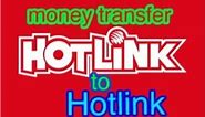 how to transfer credit/top up/money hotlink to any mobile