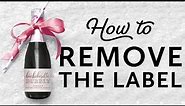 How To Remove Labels from Champagne or Wine Bottles