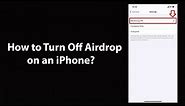 How to Turn Off Airdrop on an iPhone?
