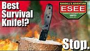 ESEE 4 the Ultimate Survival Knife.