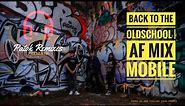 Back To The Old School | AF MIX Mobile (hip hop | disco | remix | nonstop | ghost )