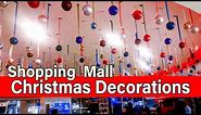 CHRISTMAS Decorations in INDIA Shopping Mall | Christmas Special Video