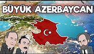 BÜYÜK AZERBAYCAN