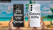 ZTE Blade V50 Design vs Samsung Galaxy A05s || Price