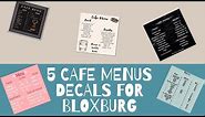 5 Cafe Menu Decals for bloxburg!