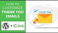 Customize Donor Thank You Emails - [GiveWp + WordPress]