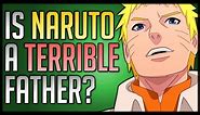 Is Naruto a Bad Father?