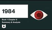 1984 | Book 1 | Chapter 5 Summary & Analysis | George Orwell