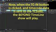 Using BEYOND with SMPTE Timecode
